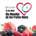 Día Mundial de los Frutos Rojos 2024